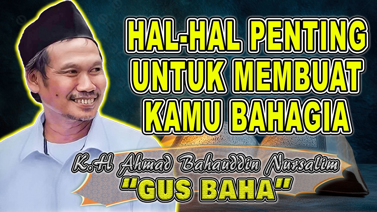 GUS BAHA || HAL-HAL PENTING UNTUK MEMBUAT KAMU BAHAGIA|| PENGAJIAN GUS BAHA TERBARU 2026