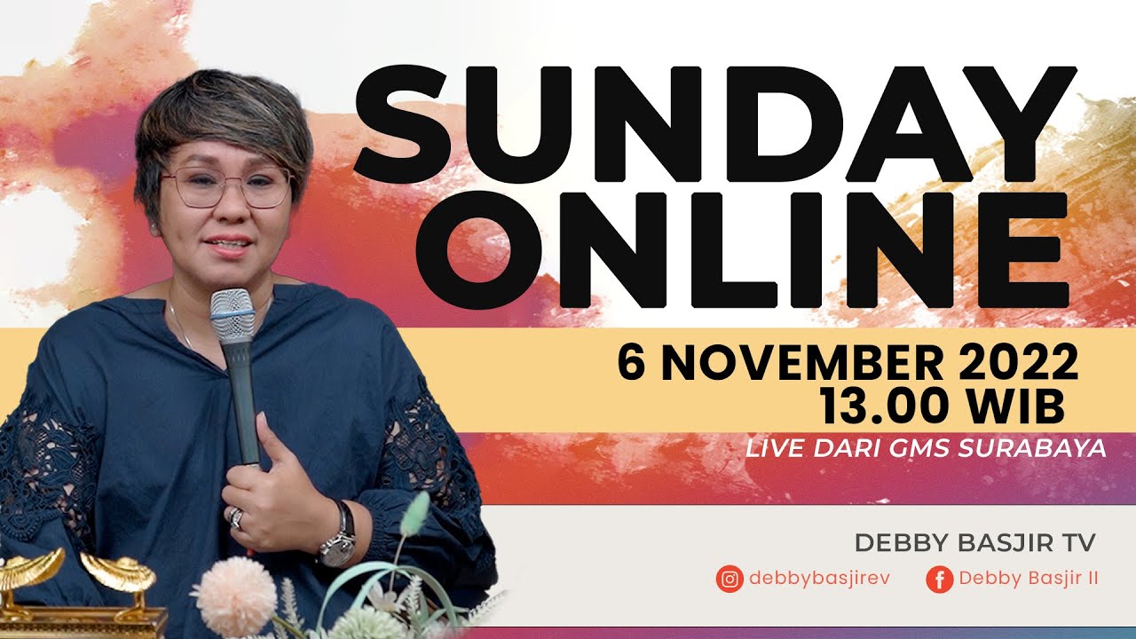 SUNDAY ONLINE- 06/11/22 - pk 13.00 WIB - PS. DEBBY BASJIR #sundayonlinedb