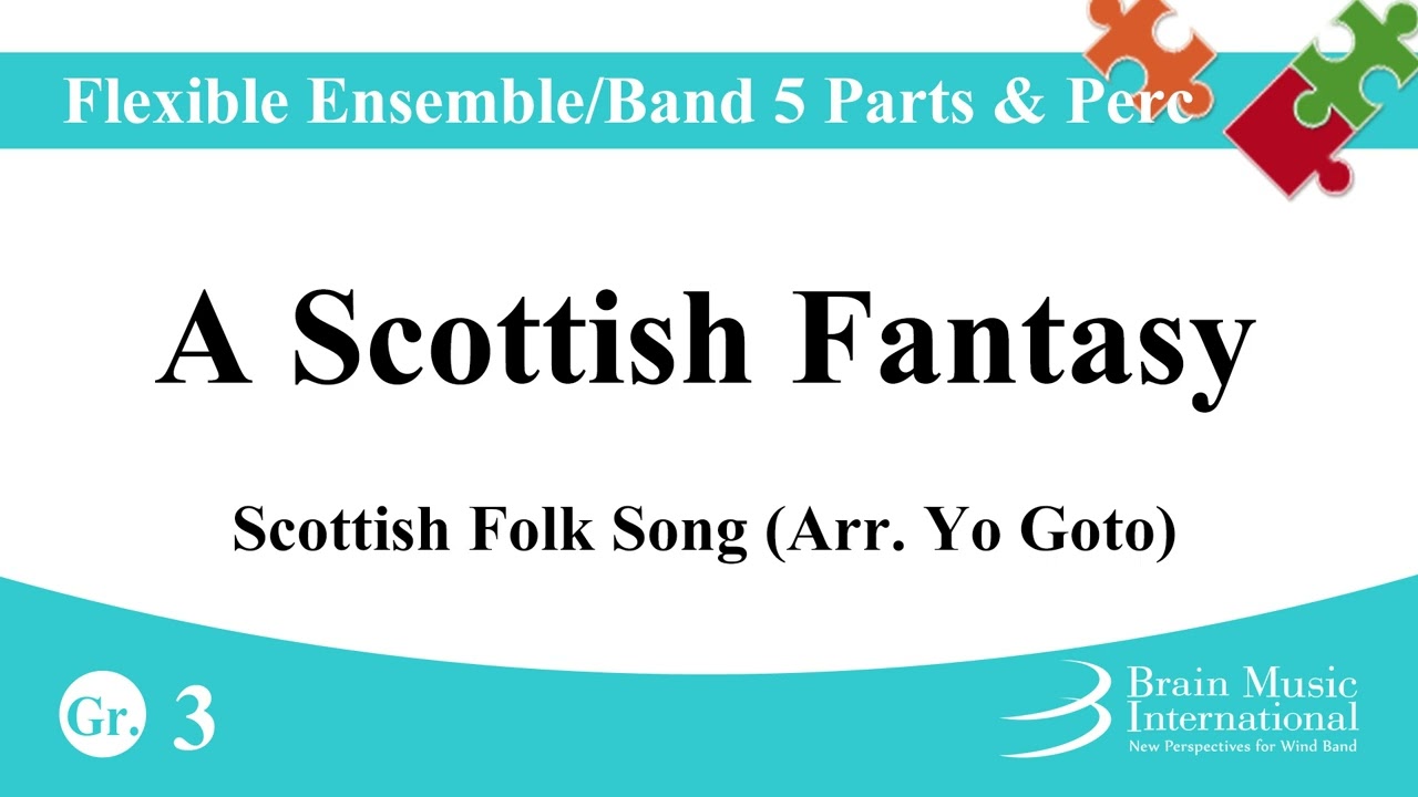 A Scottish Fantasy - Flexible Band 5 Parts & Percussion by Scottish Folk Song (arr.Yo Goto)