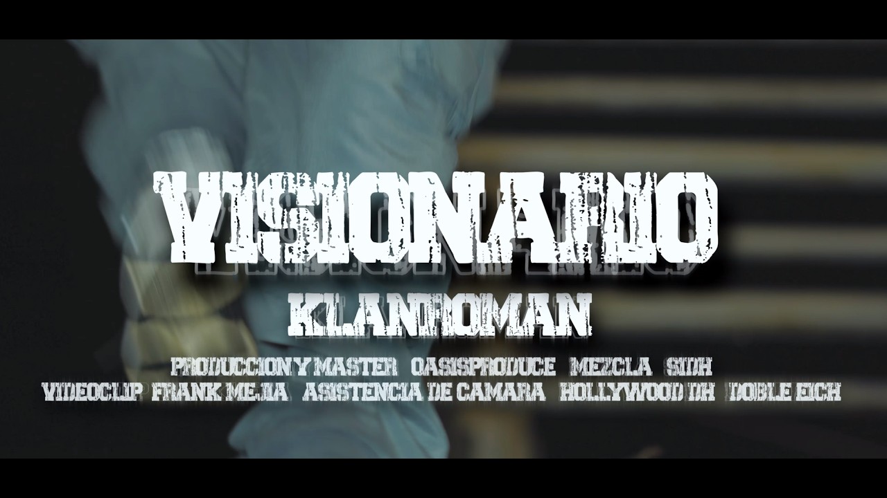 Klanroman - VISIONARIO (Video oficial)