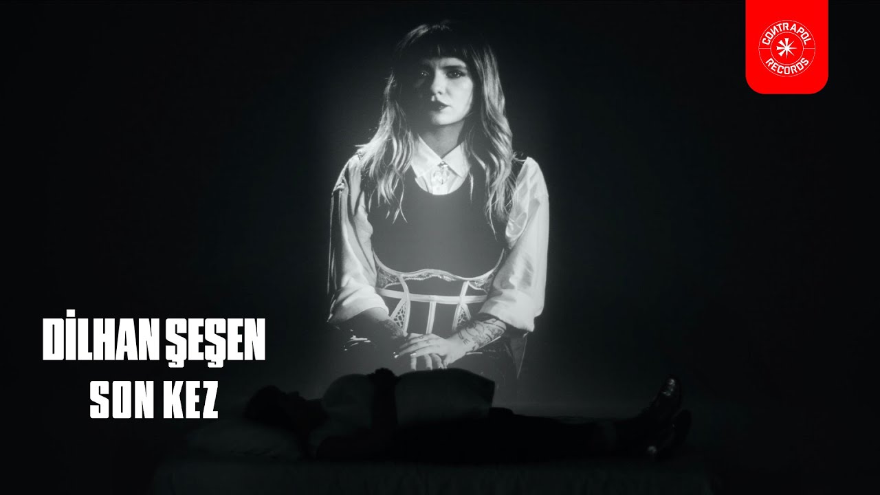 Dilhan Şeşen - SON KEZ