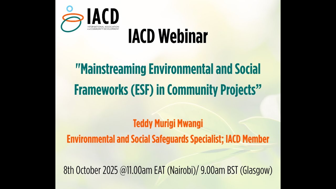 IACD Webinar: Mainstreaming Environmental and Social Frameworks in Community Projects 8 October 2025