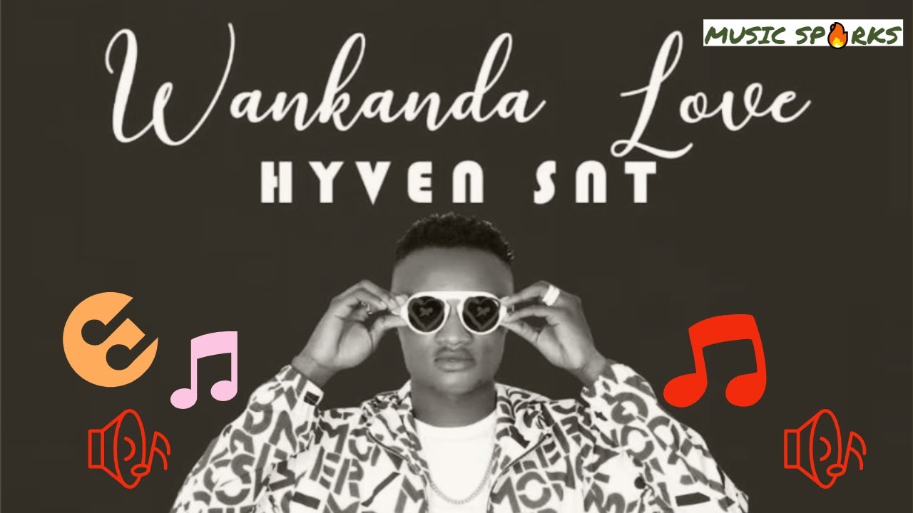 Hyven Snt - Wankanda Love | Sierra Leone Music 2019 🇸🇱❤ | Music Sparks