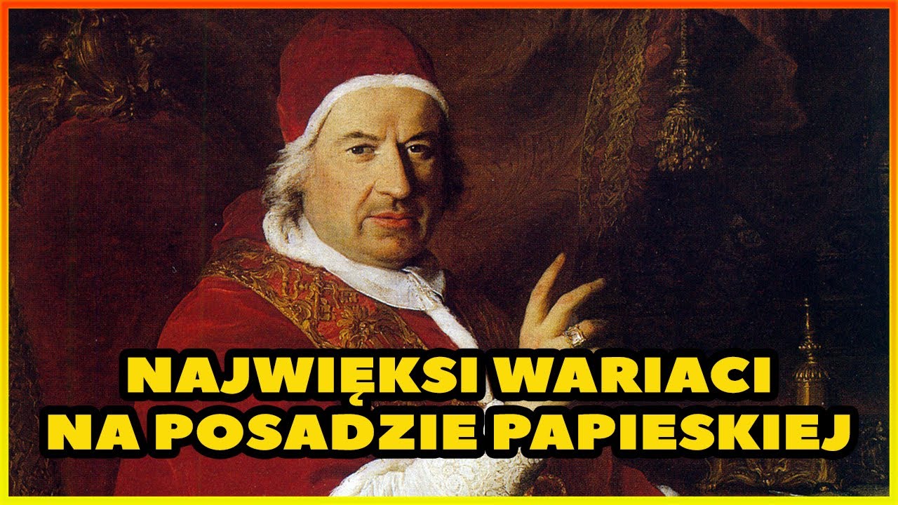 10 NAJWIĘKSZYCH WARIATÓW NA POSADZIE PAPIESKIEJ