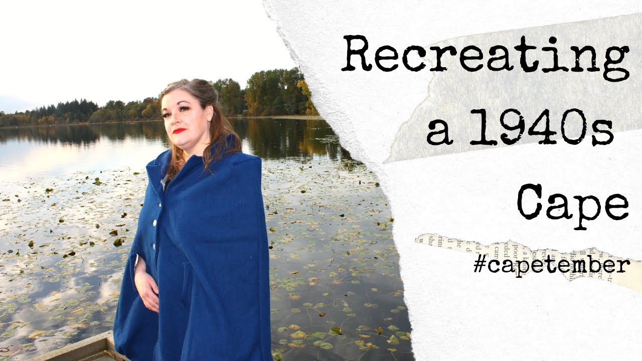 Recreating a 1940s Cape #capetember