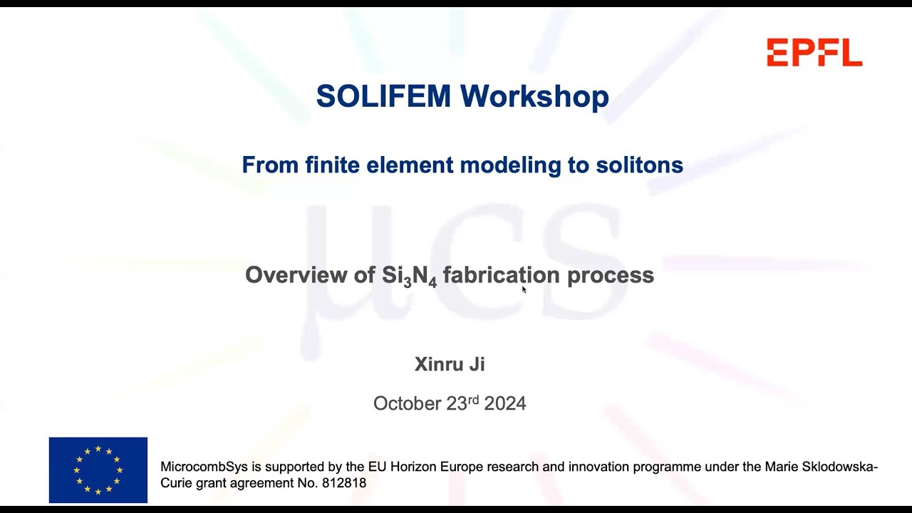 From FEM to Solitons part 3.2: Overview of Silicon Nitride Fabrication Process