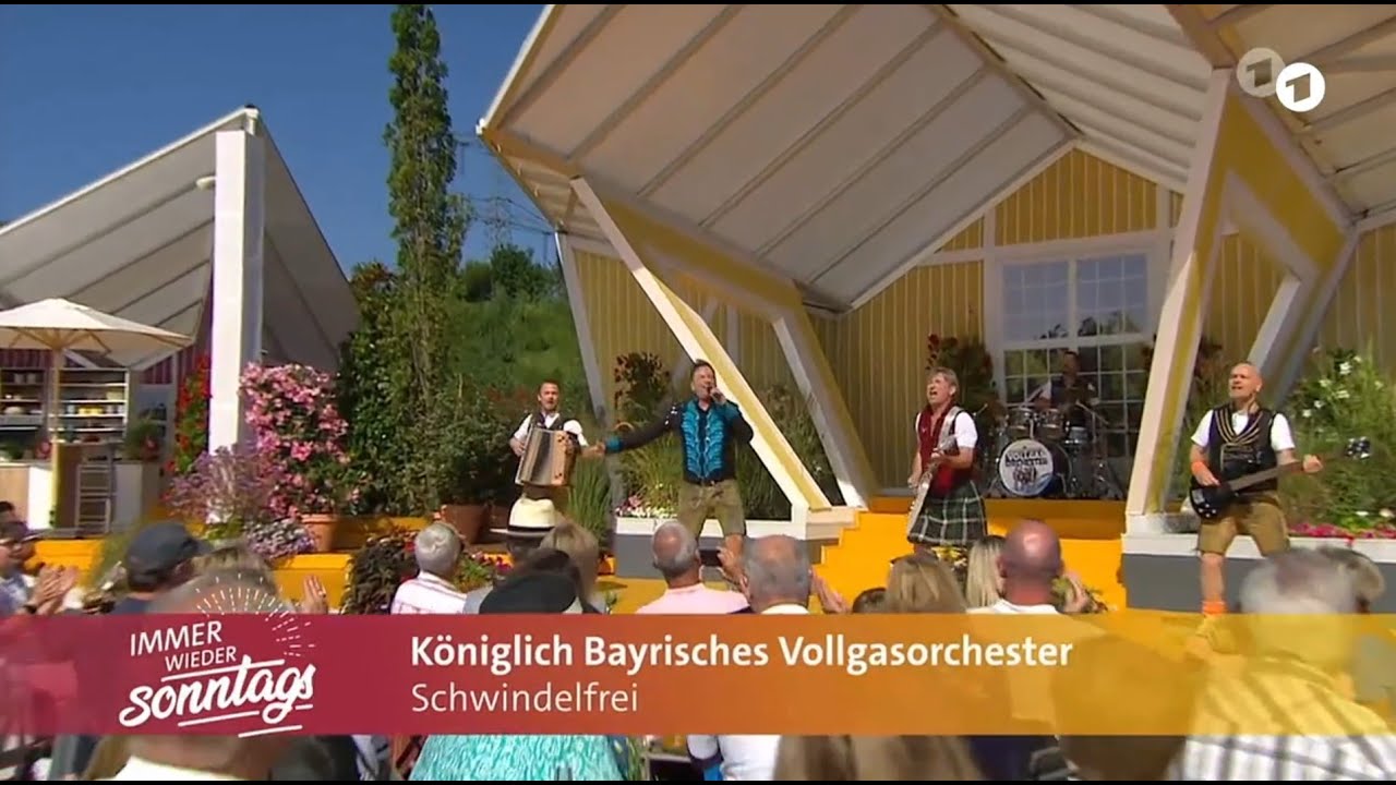 Königlich Bayrisches Vollgas Orchester - Schwindelfrei (ARD - Immer Wieder Sonntags 2025)