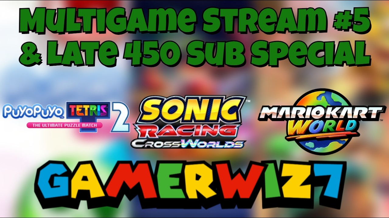 MultiGame Stream #5 & Late 450 Sub Special!