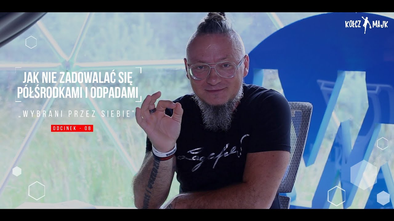 Jak nie zadowalać się półśrodkami i odpadami - 8 odcinek [Wybrani Przez Siebie]
