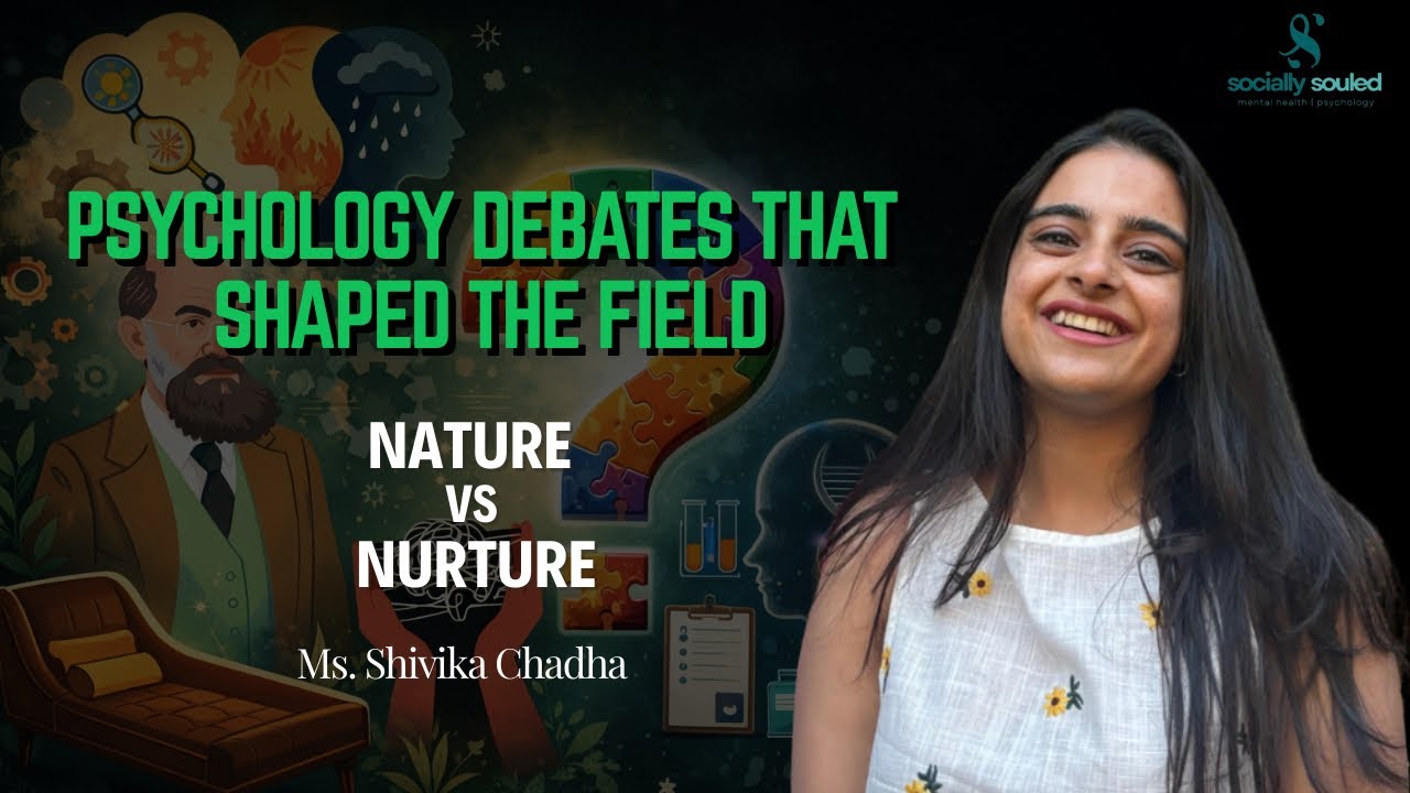 Psychology Debates That Shaped the Field | Nature vs Nurture | Socially Souled