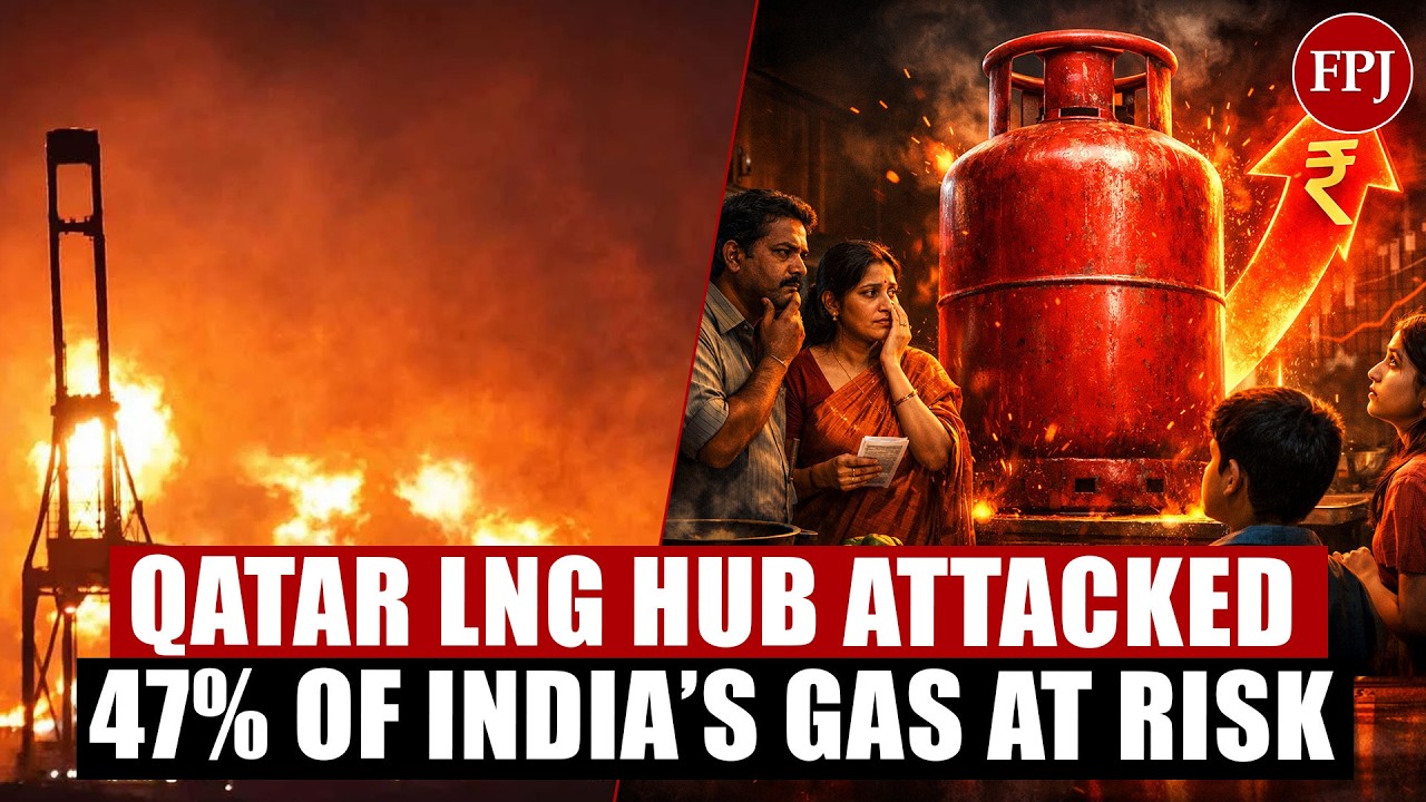 Qatar Ras Laffan Attacked: What Happens to India’s LNG, Prices & Economy