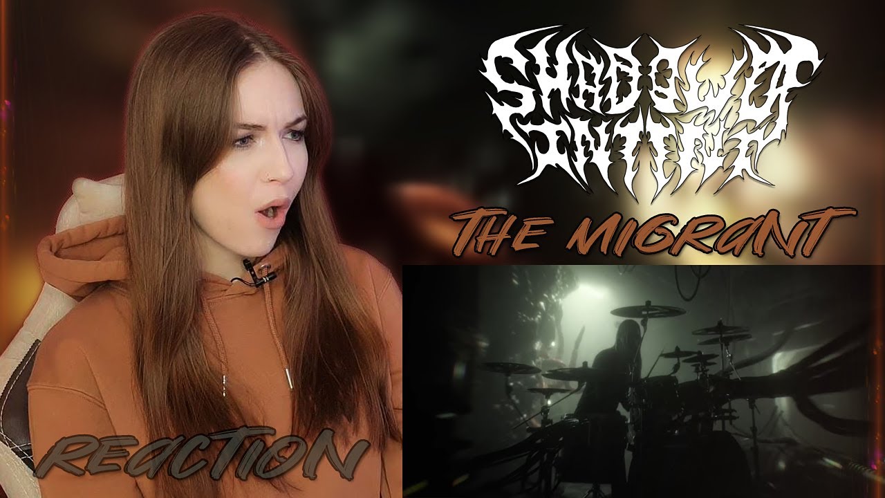 THIS BREAKDOWN!🔥 SHADOW OF INTENT - The Migrant REACTION / РЕАКЦИЯ!