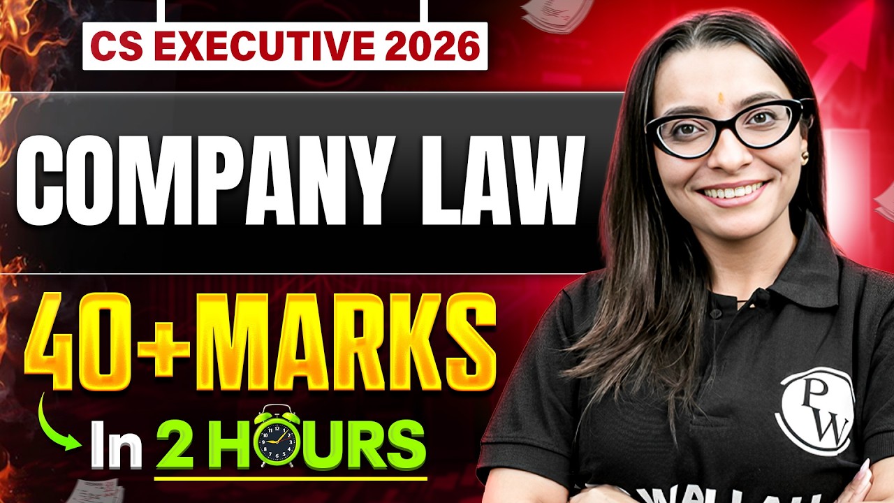 40+ Marks in Company Law 🔥 | CS Executive June 2026 Exam Strategy | CS Shivani Ma&rsquo;am