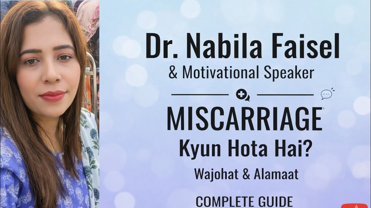 Miscarriage Kyun Hota Hai? Wajohat aur Alamaat | Causes of Miscarriage Explained