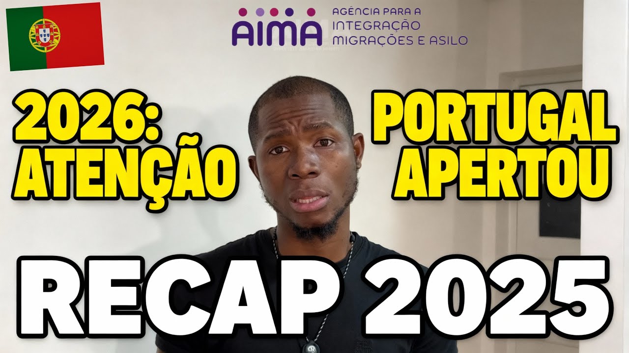 IMIGRAÇÃO EM PORTUGAL: Tudo o que MUDOU em 2025 (e como vir CERTO em 2026)