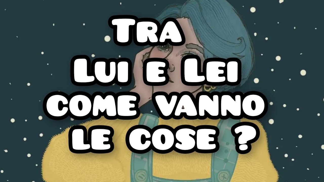 Tra Lui e Lei.... indaghiamo!