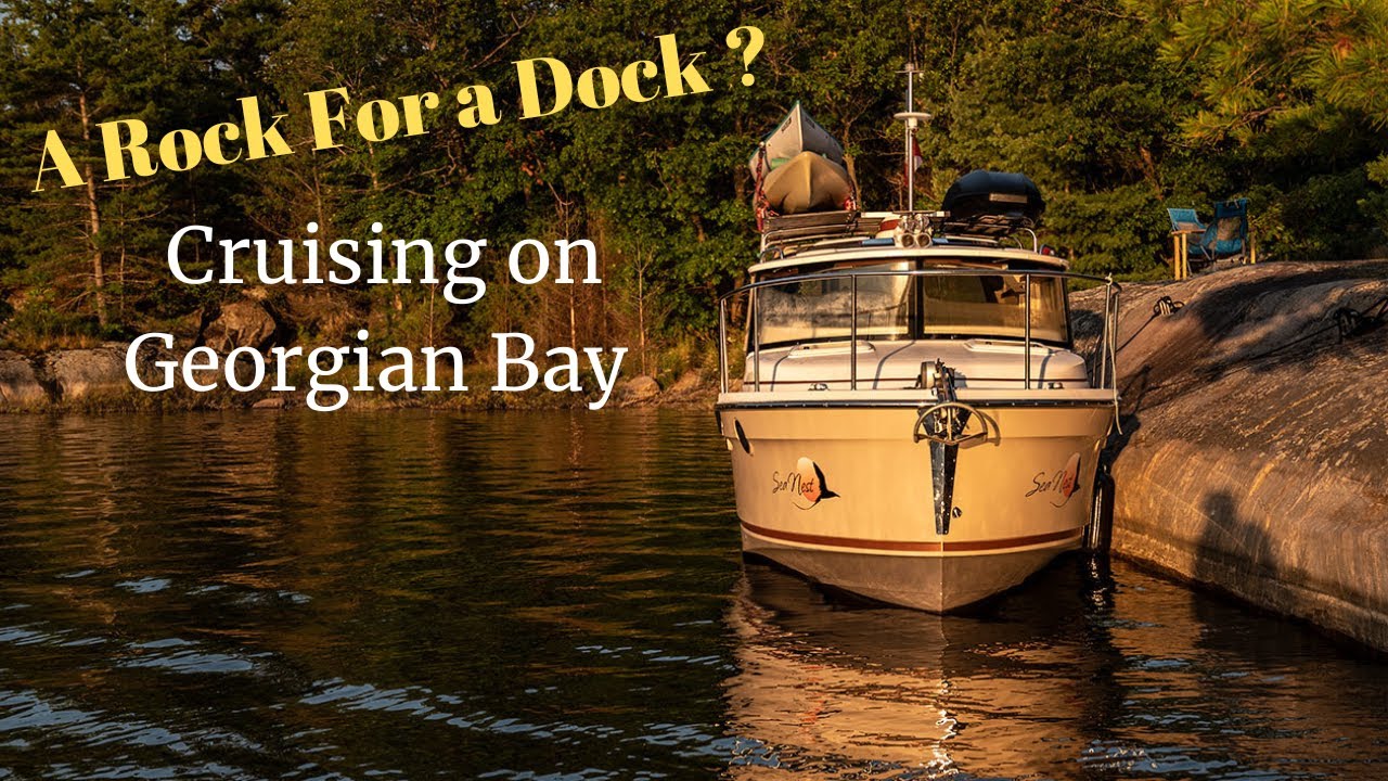 A Rock For a Dock? Cruising Georgian Bay in Our RANGER TUG - Episode 11