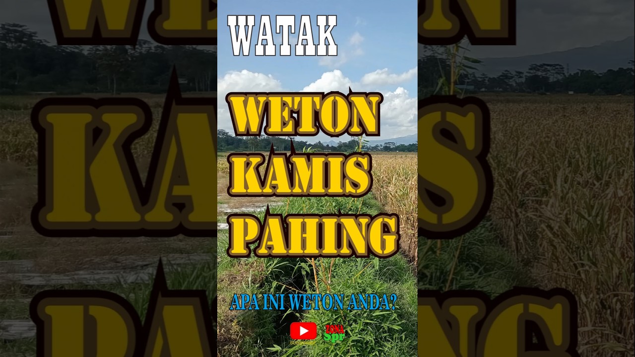 Watak Weton Kelahiran Kamis Pahing #watak #lahir #weton #kamispahing #kamis #pahing