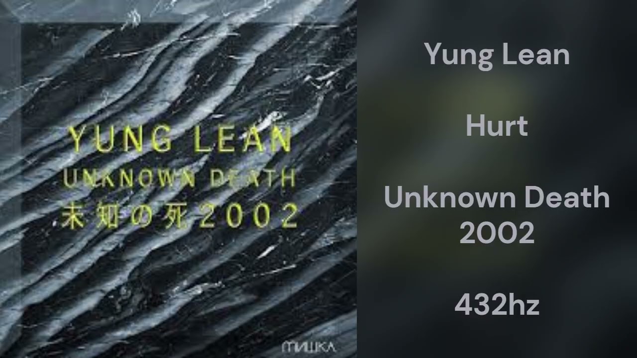 Yung Lean - Hurt (432hz)
