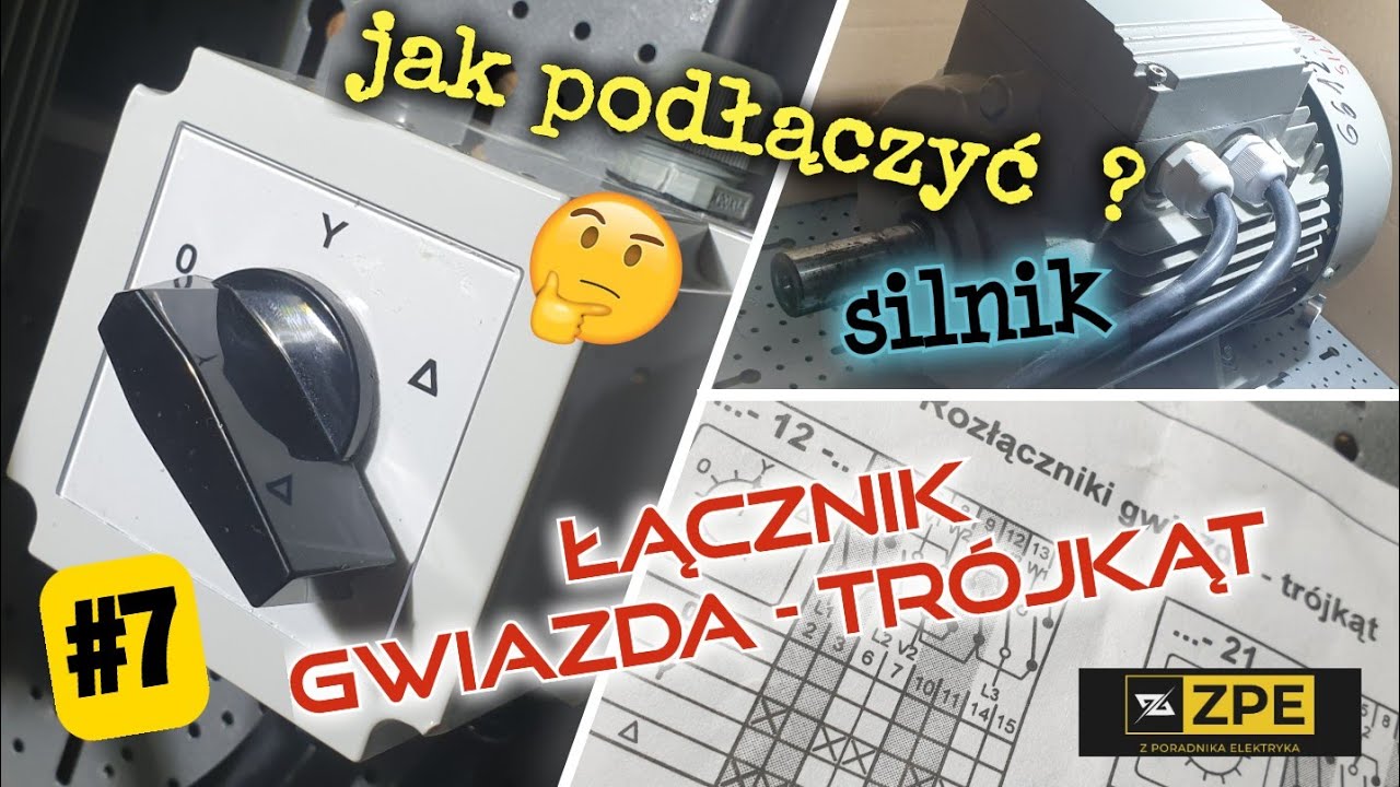 Silniki #7: Jak podłączyć silnik 3 fazowy przez łącznik gwiazda - trójkąt?