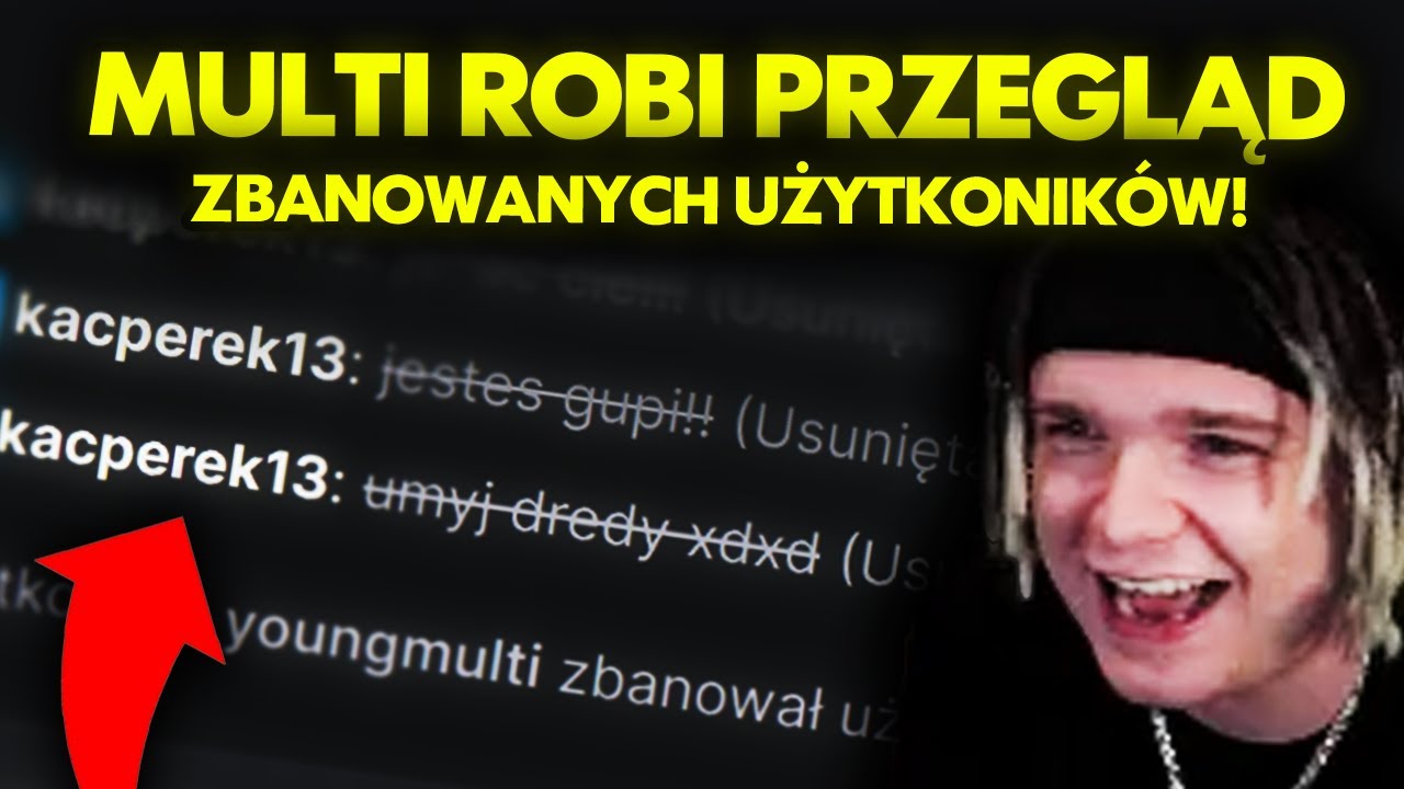 MULTI robi PRZEGLĄD ZBANOWANYCH UŻYTKOWNIK&Oacute;W! #18