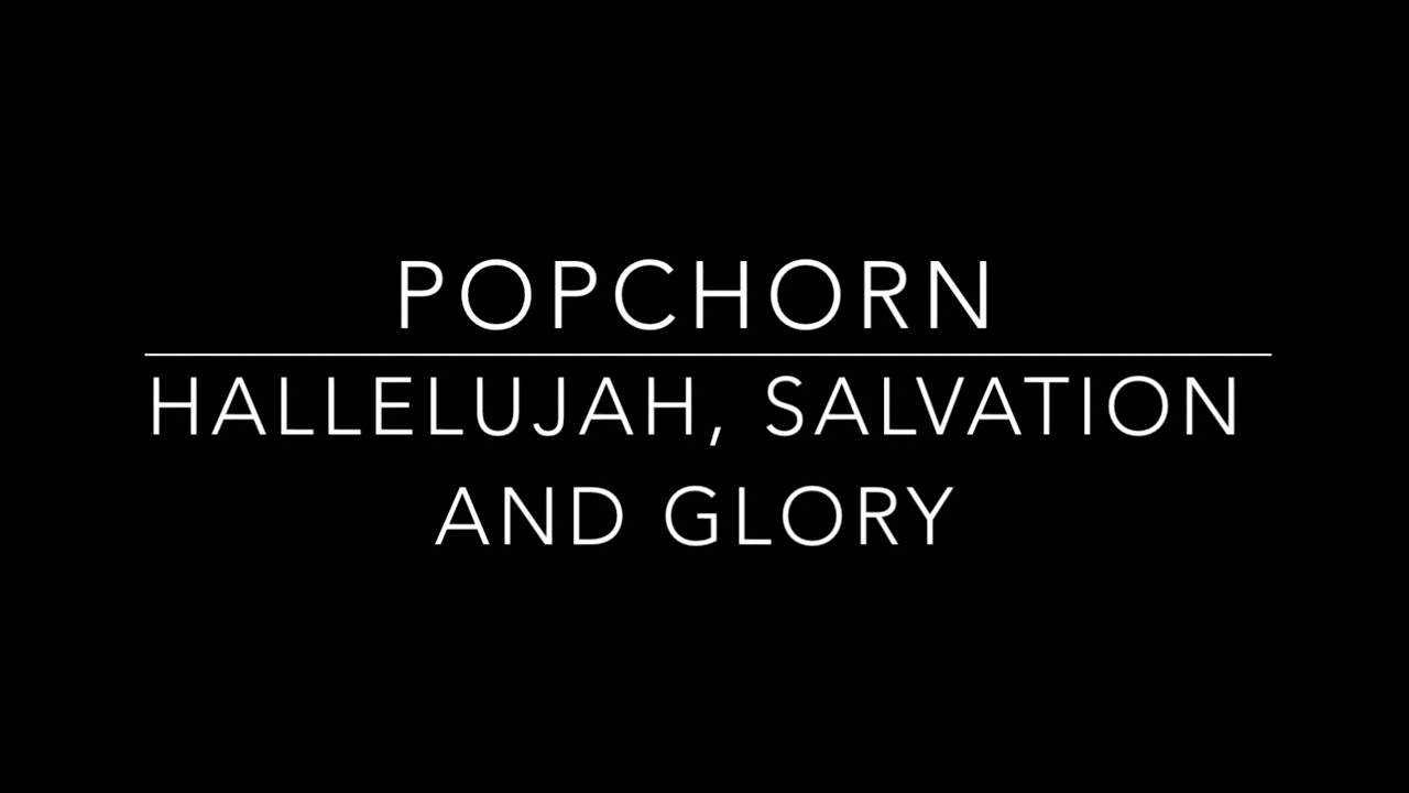 Hallelujah, Salvation And Glory