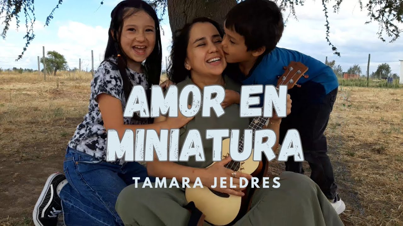 Tamara Jeldres - Amor en miniatura