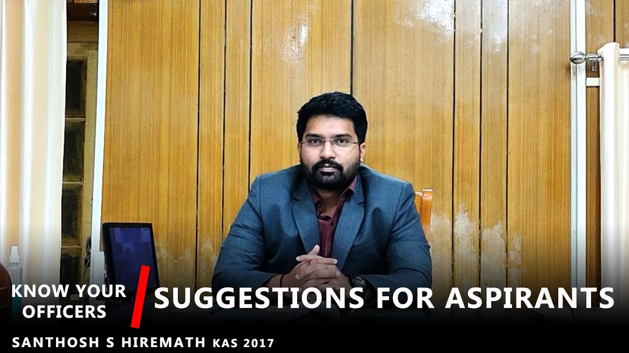 kas officer interview|tehsildar|kpsc|kpsc motivation|officer interview|KAS|Santhosh Hiremath|Dharwad