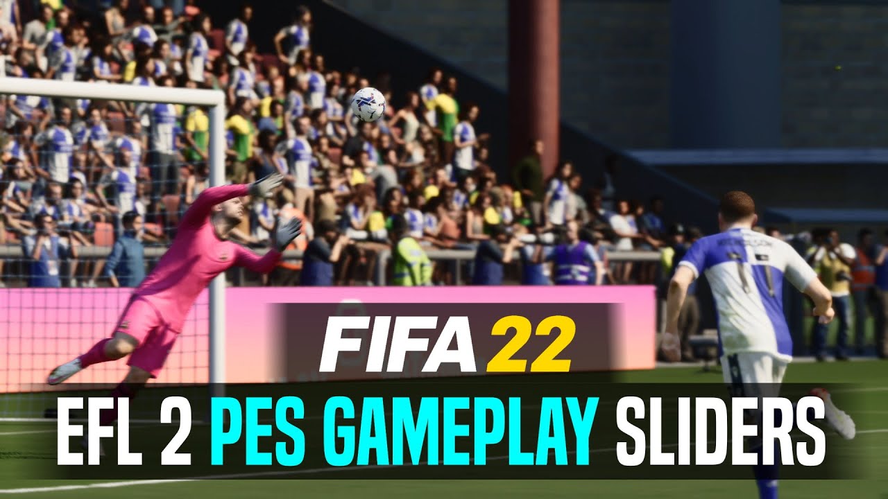 FIFA 22 | EFL 2 PES Gameplay Sliders version 2.0!