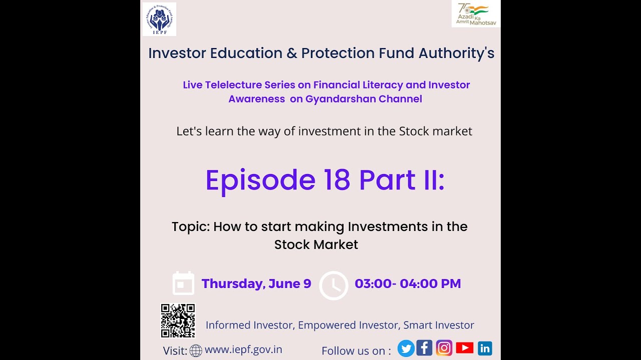 Episode 18 Part II: How to start making Investment in Stock Market ?