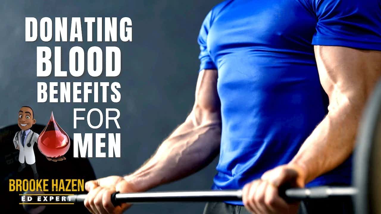 Donating Blood Benefits For Men | ED Expert Brooke Hazen