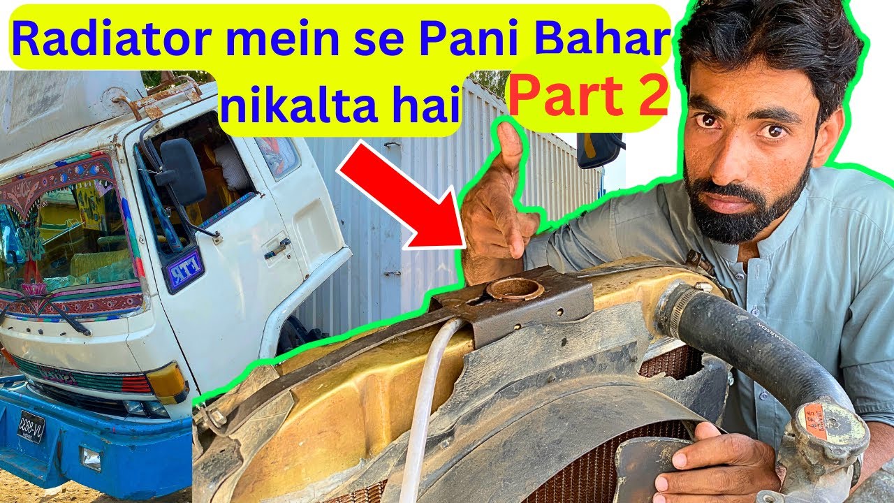 Truck Engine Care - Radiator Mein Se Pani Aur Coolant Bahar Fenk Raha Hai Hino JO7C  engine part2