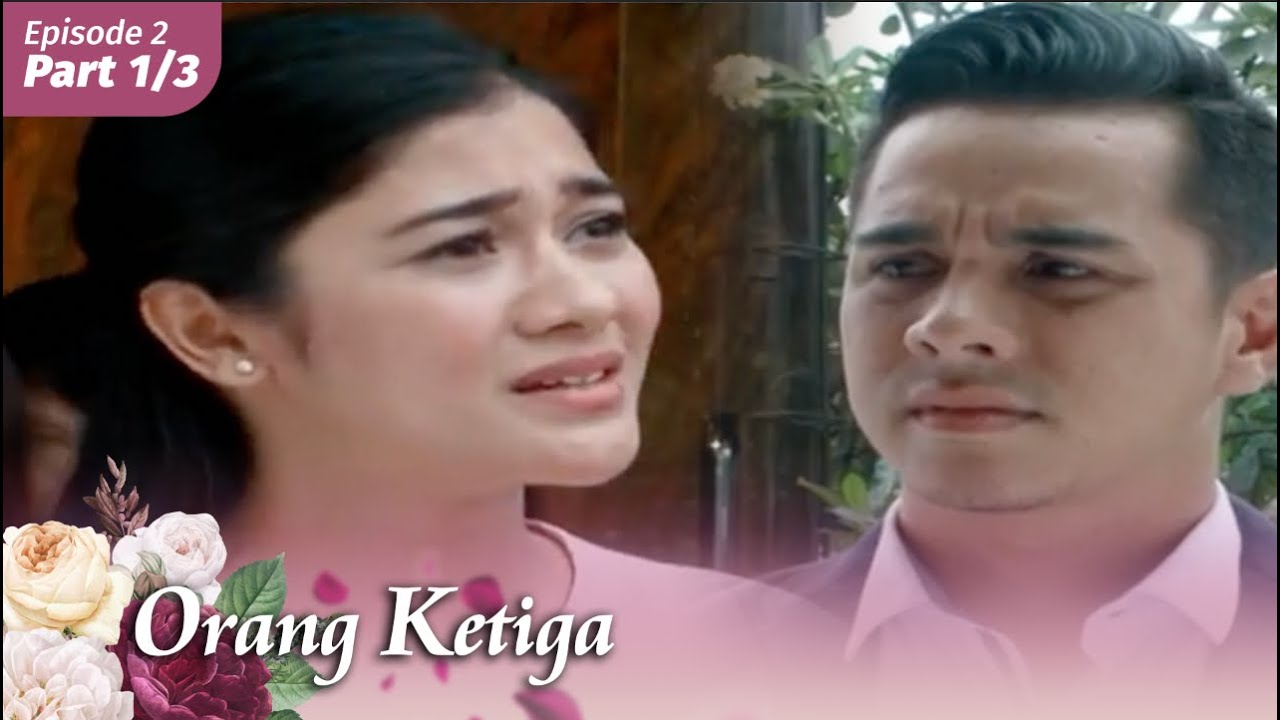 Afifah: Kamu Jahat Mas! Kamu Ada Main Sama Riska | Orang Ketiga Episode 2 Part 1/3