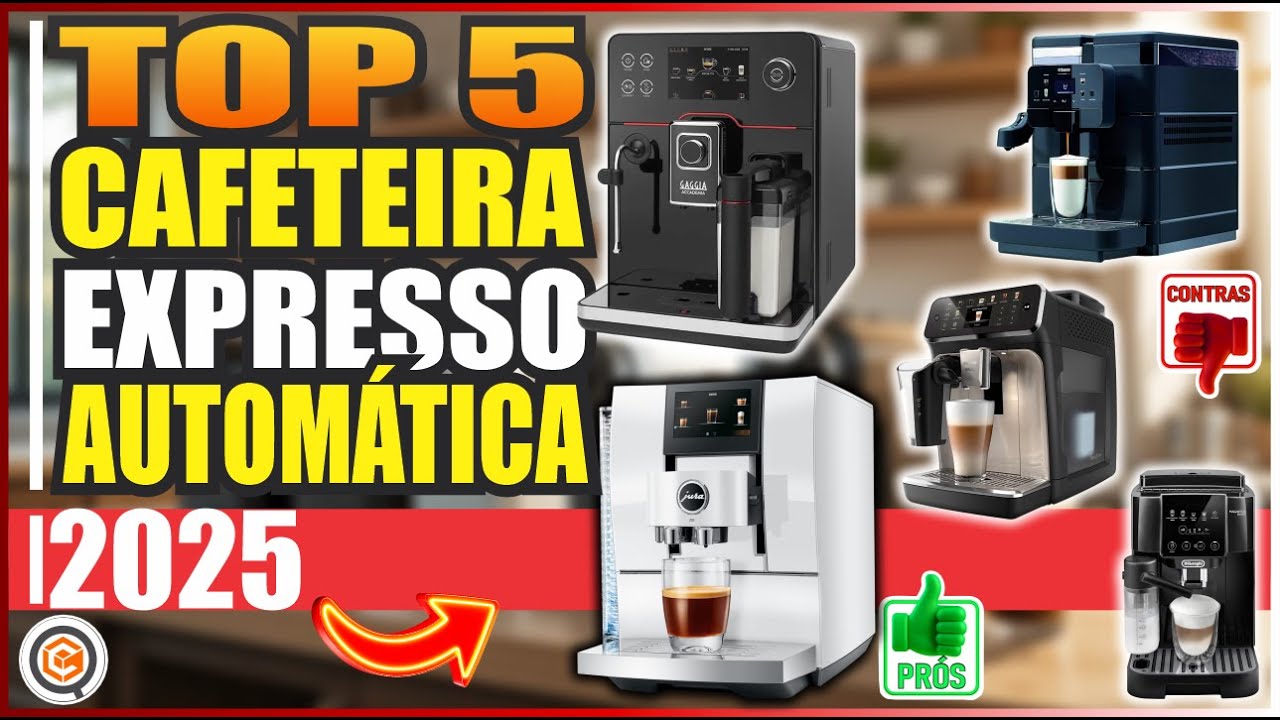5 MELHORES CAFETEIRAS EXPRESSO AUTOMÁTICAS para CAFÉ GOURMET em 2025