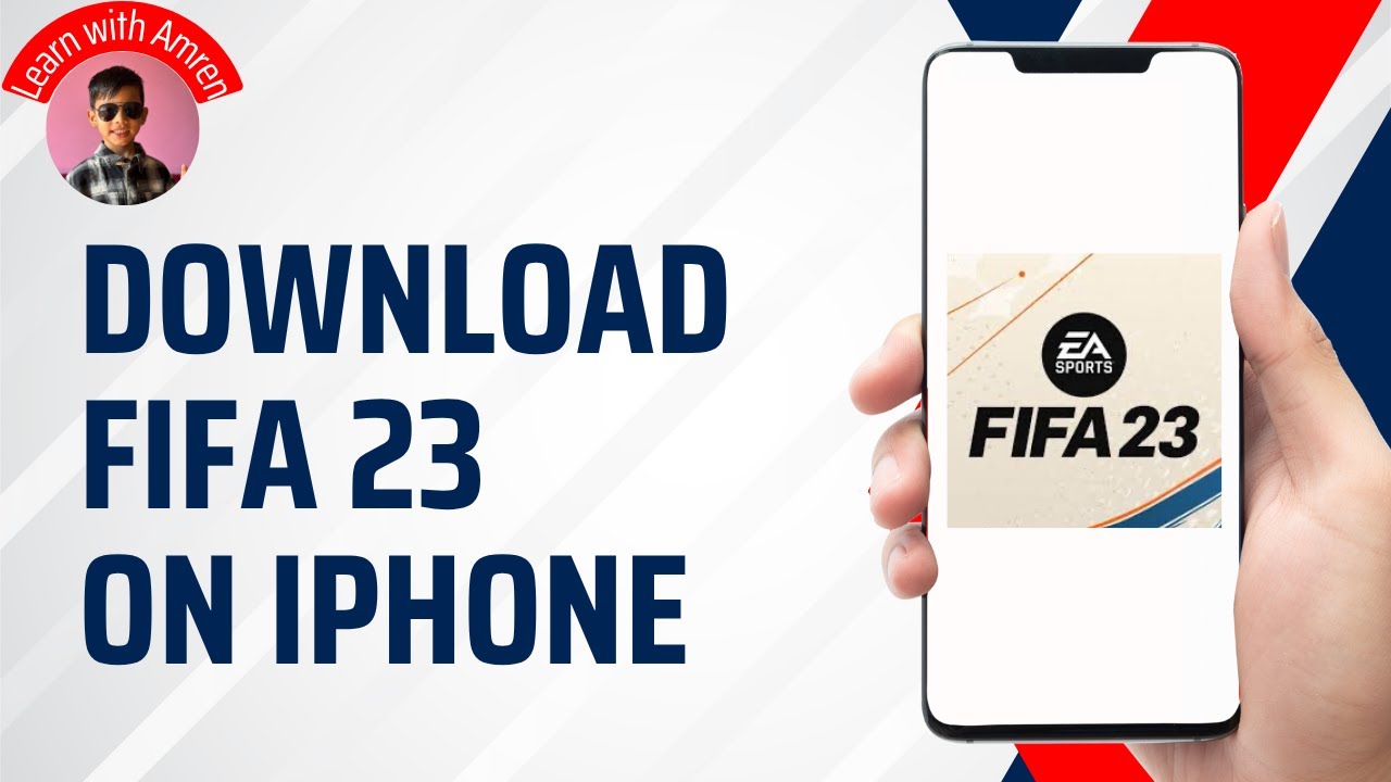 How to Download FIFA 23 on iPhone