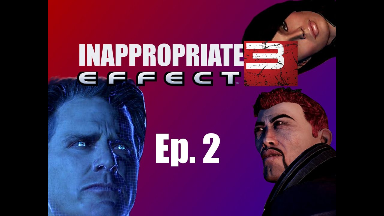 Inappropriate Effect: Episode 2 - 