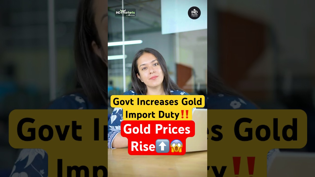 Why India Increased Gold Import Duty from 6% to 15% | Gold Prices Jump Explained