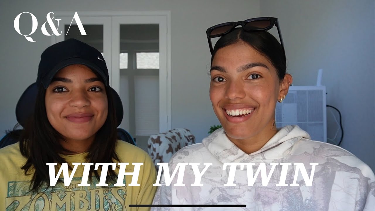 Get to know us! Q&A with my twin sister! (deeper questions)