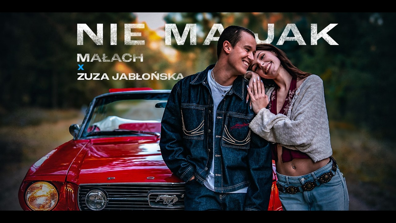 Małach x Zuza Jabłońska - Nie ma jak (Official video)