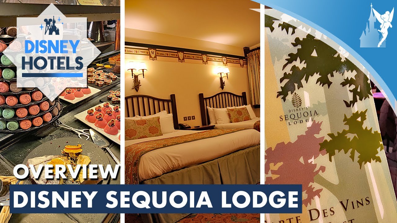 🛎 Complete overview of Disney Hotel Sequoia Lodge at Disneyland Paris 2022