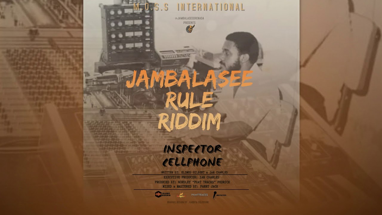 Inspector - Cellphone (Jambalasee Rule Riddim) 