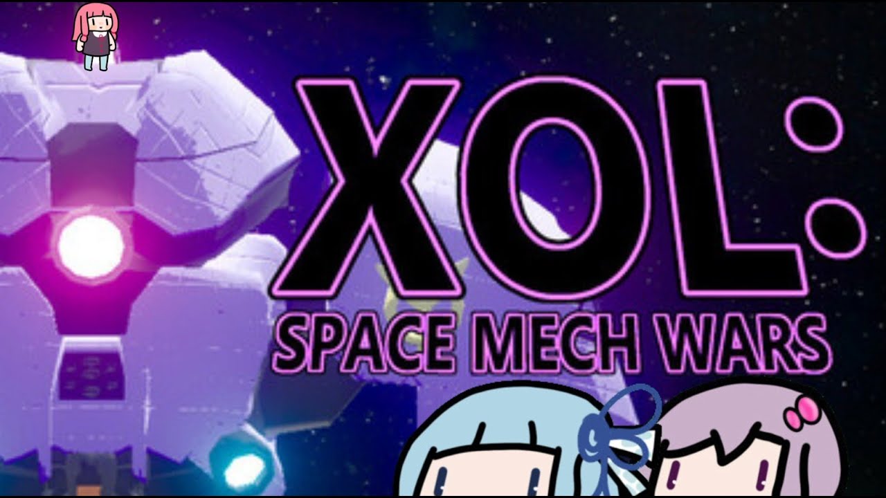 人型ロボで宇宙戦争を戦い抜くPart1【XOL:宇宙ロボ戦記】