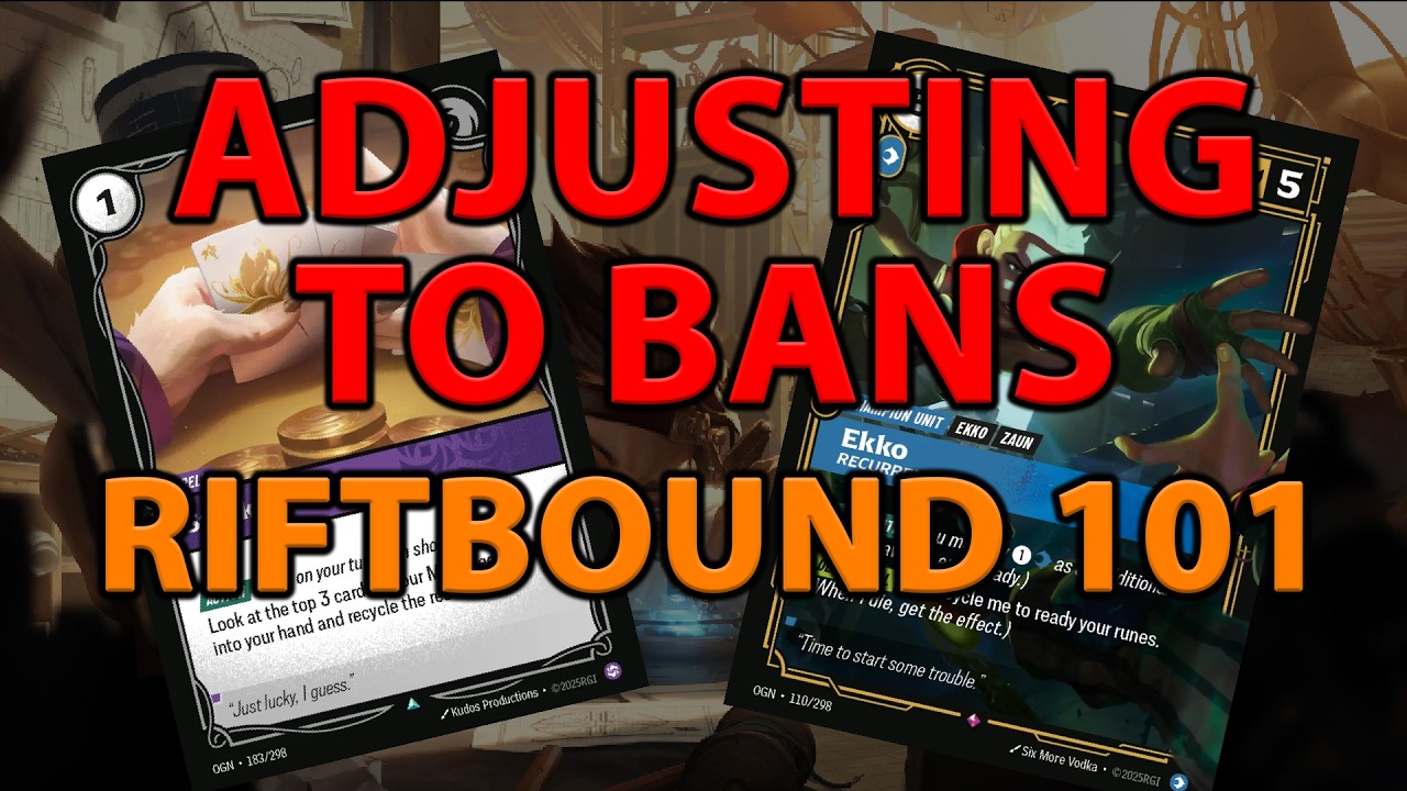Adjusting to BANS - Riftbound 101