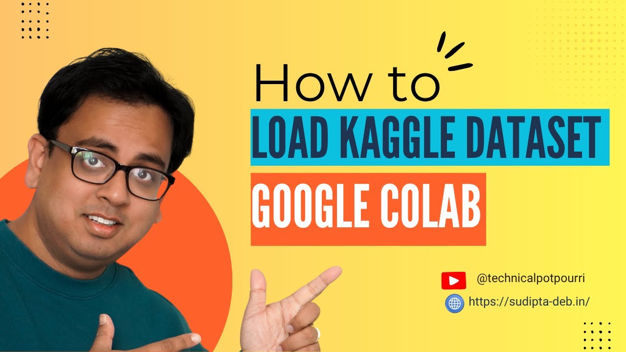 How to load Kaggle Datasets inside Google Colab