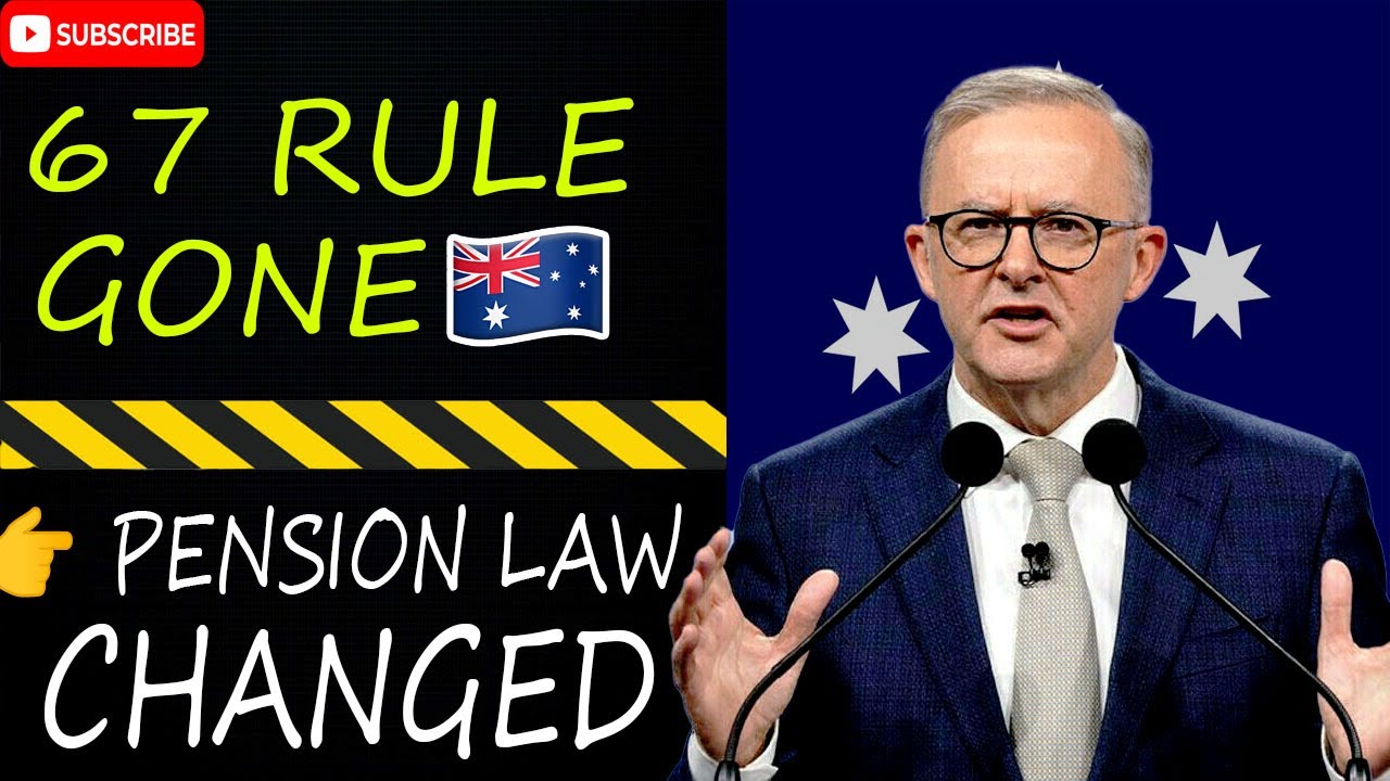 Australia Scraps Age 67 Pension Rule 🚨 | Major Retirement Law Changes Explained