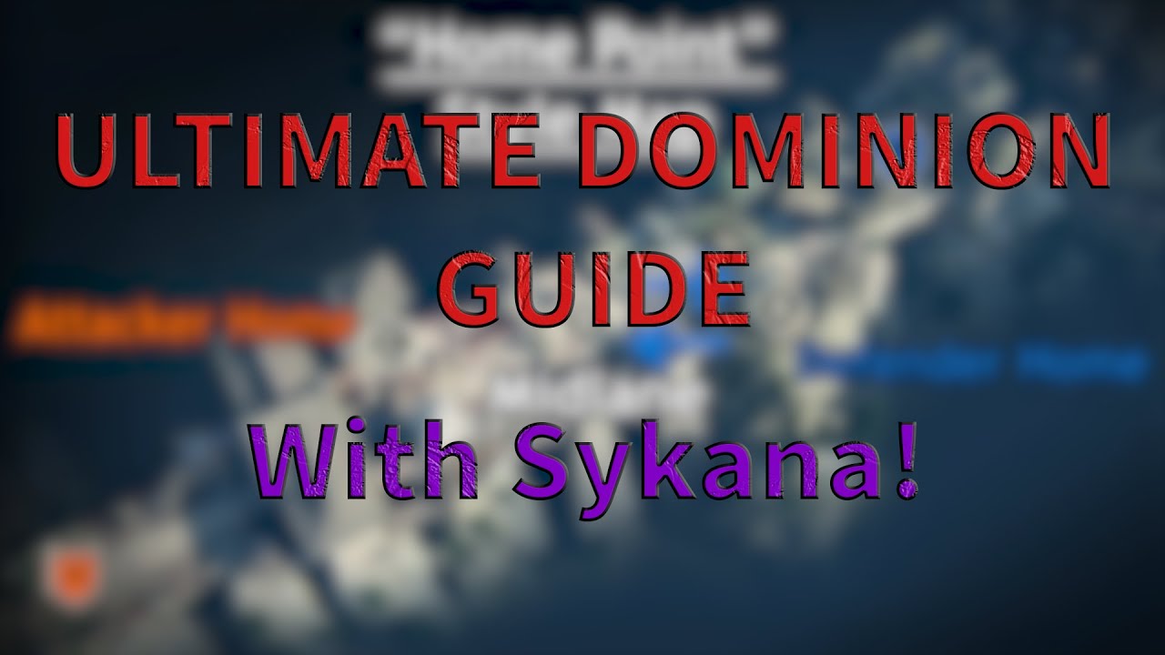 Ultimate Dominion Guide w/ Sykana [For Honor]
