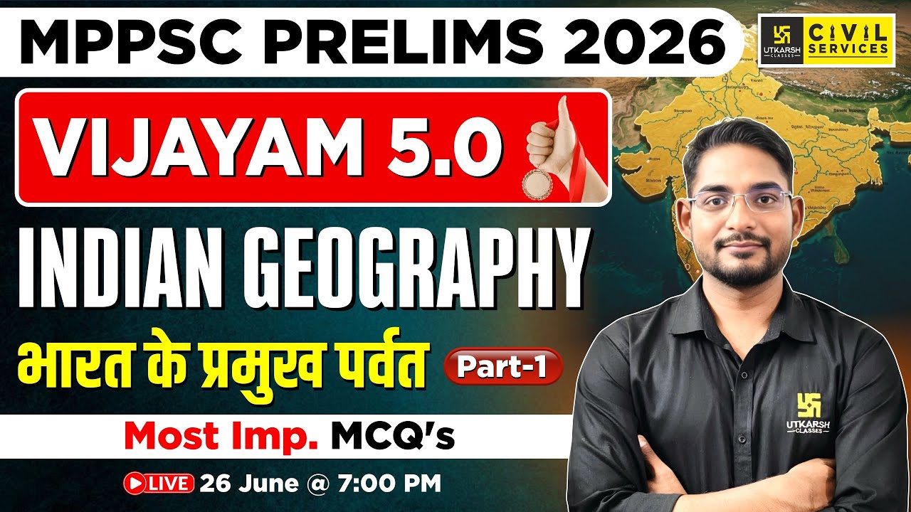 MPPSC Pre 2026 | Indian Geography | Major Mountains of India - Part 1 | Vijayam 5.0 | By Srk Sir