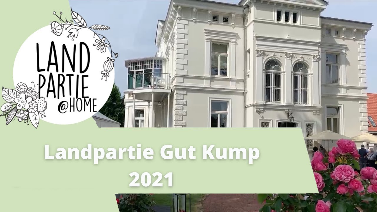 Landpartie Gut Kump 2021 | Die Eröffnung der Landpartie Gut Kump | Landpartieathome