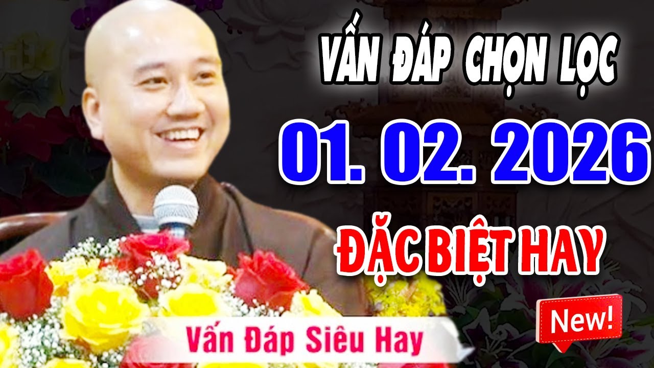 Vấn Đáp Chọn Lọc Hay'' CÂU HỎI SIÊU HAY & THỰC TẾ'' Đăng Ngày 27. 01. 2026 - Thầy Thích Pháp Hòa#MỚI