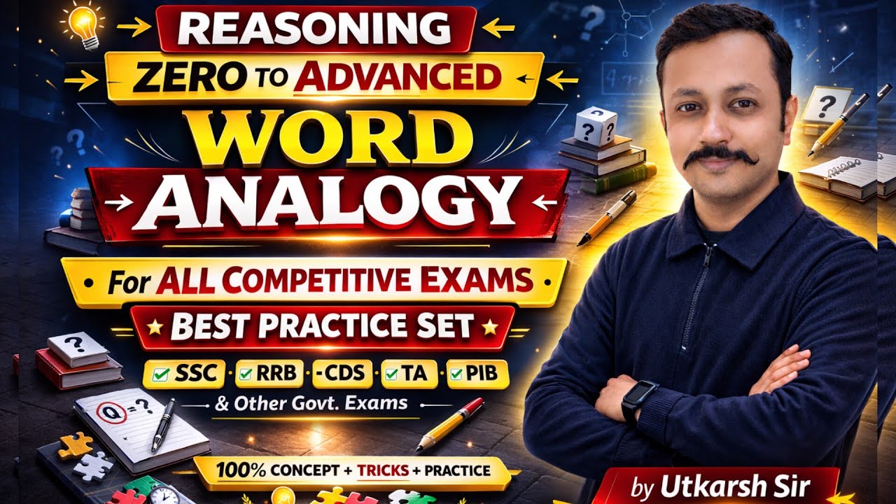 REASONING ZERO TO ADVANCED🔥| WORD ANALOGY(शब्द समानता) For All Competitive Exams by Utkarsh Goswami 